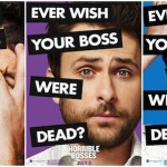 Horrible Bosses - 4 Ways to Cope Without Killing Them
